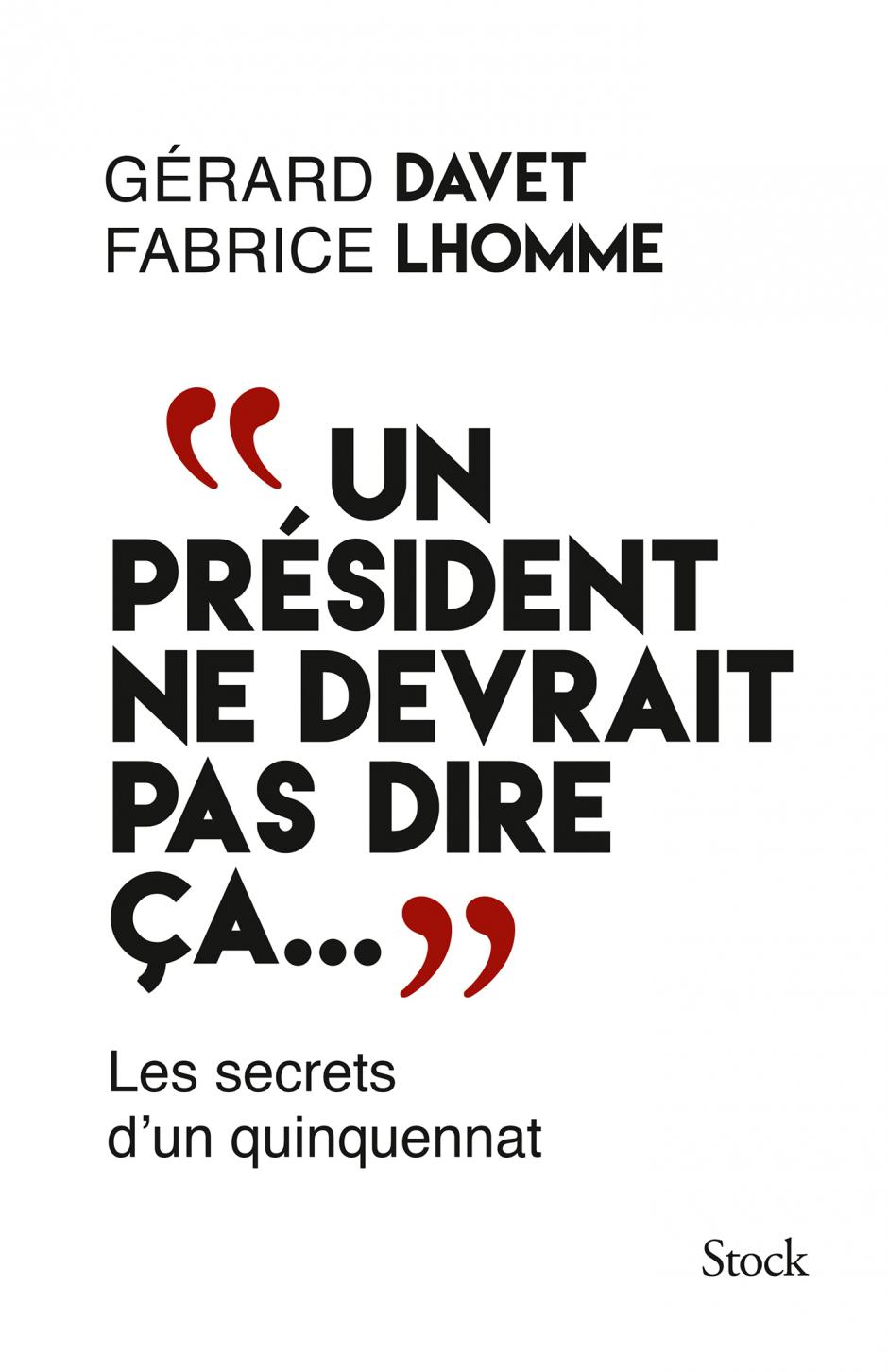 Livre de Gérard Davet et Fabrice Lhomme : « Un président ne devrait pas… » (réaction d'Olivier Dartigolles, porte-parole du PCF)
